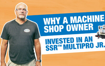 Why A Machine Shop Owner Bought A NTM SSR™ Multipro Jr.